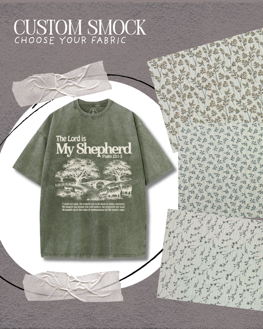 The Lord is my Shepherd - Custom Smock
