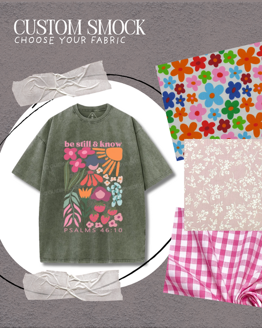 Be Still and Know - Custom Smock